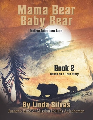 Mama Bear Baby Bear 2: Native American Lore Paperback Little Trees Creations