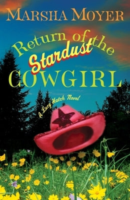 Return of the Stardust Cowgirl Paperback Crown Publishing Group (NY)