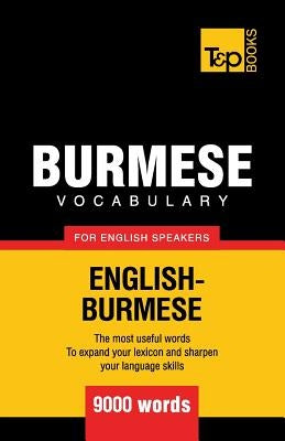 Burmese vocabulary for English speakers - 9000 words by Taranov, Andrey