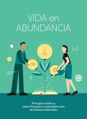 Vida En Abundancia - Estudio Bíblico: Principios de Administración Cristiana by Crown Financial