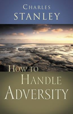 How to Handle Adversity Paperback Thomas Nelson