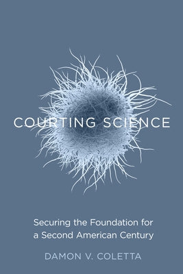Courting Science: Securing the Foundation for a Second American Century Paperback Stanford Security Studies