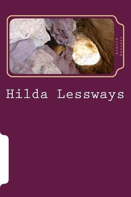 Hilda Lessways Paperback Createspace Independent Publishing Platform