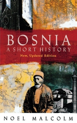 Bosnia: A Short History Paperback New York University Press