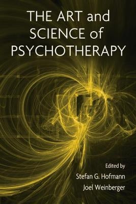 The Art and Science of Psychotherapy by Hofmann, Stefan G.