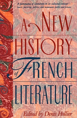 A New History of French Literature by Hollier, Denis