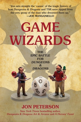 Game Wizards: The Epic Battle for Dungeons & Dragons Paperback MIT Press