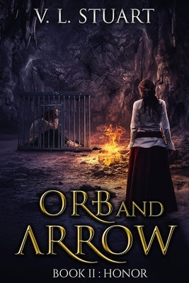 Orb & Arrow Book II: Honor: Honor Paperback Pen It Publications