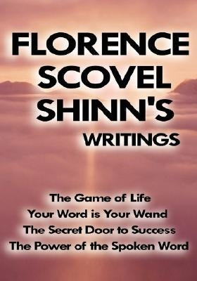 Florence Scovel Shinn's Writings by Shinn, Florence Scovel