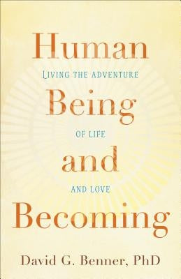 Human Being and Becoming Paperback Brazos Press