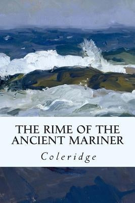 The Rime of the Ancient Mariner Paperback Createspace Independent Publishing Platform
