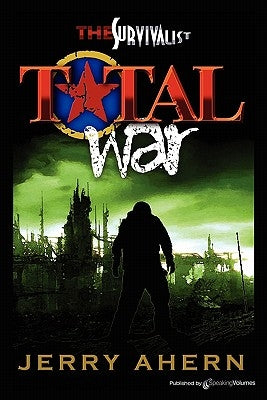 Total War: The Survivalist by Ahern, Jerry