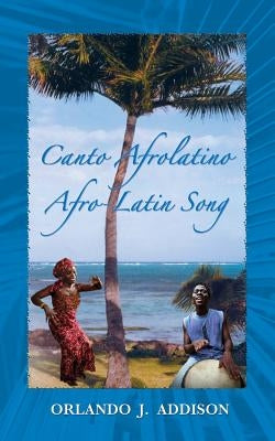 Canto Afrolatino / Afro-Latin Song Paperback Createspace Independent Publishing Platform
