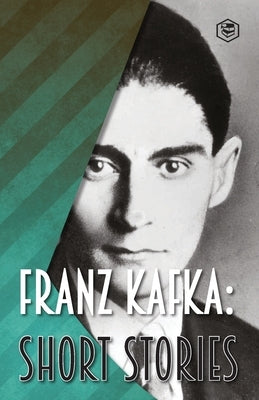 Franz Kafka: Short Stories Paperback Sanage Publishing