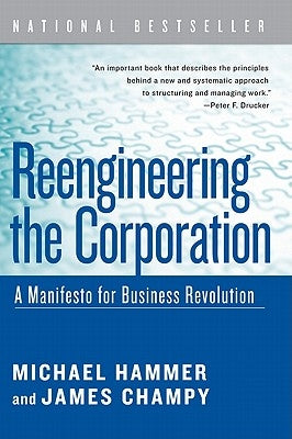 Reengineering the Corporation: A Manifesto for Business Revolution Paperback Harper Business