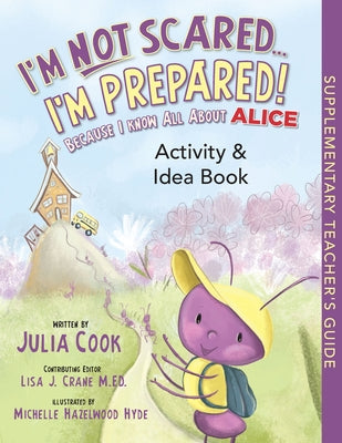 I'm Not Scared...I'm Prepared! Activity and Idea Book: Because I Know All about Alice Paperback National Center for Youth Issues
