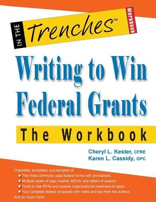 Writing to Win Federal Grants -The Workbook by Kester, Cheryl L.