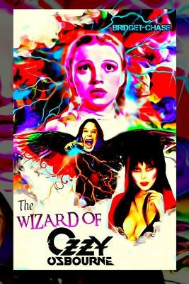 The Wizard of Ozzy Osbourne Paperback Independently Published