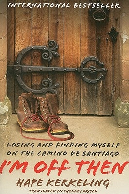 Paperback copy of "I'm Off Then: Losing and Finding Myself on the Camino de Santiago" by Free Press, featuring the book cover.