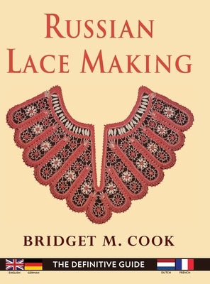 Russian Lace Making (English, Dutch, French and German Edition) by Cook, Bridget