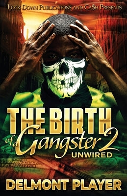 The Birth of a Gangster 2 Paperback Lock Down Publications