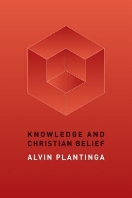Knowledge and Christian Belief William B. Eerdmans Publishing Company