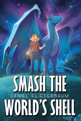 Smash the World's Shell Paperback Water Dragon Publishing