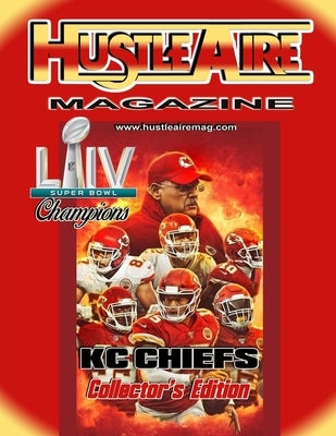 Hustleaire Magazine-Kc Chiefs Sb54 Champions Collector's Edition by Morrow, Deandre