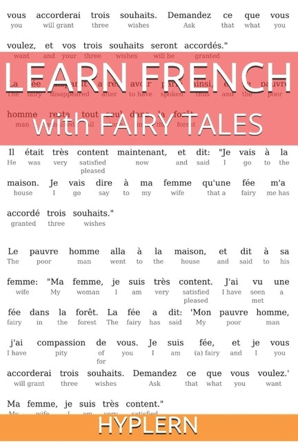 Learn French with Fairy Tales: Interlinear French to English by Hyplern, Bermuda Word