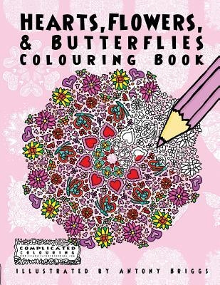 Hearts, Flowers, and Butterflies: Colouring Book by Colouring, Complicated