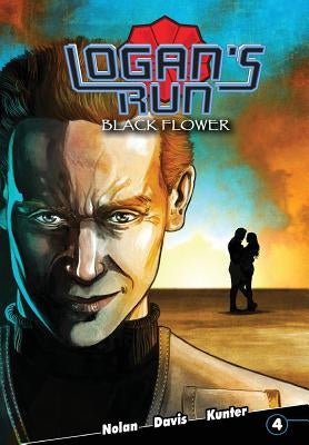 Logan's Run: Black Flower #4 by Nolan, William F.