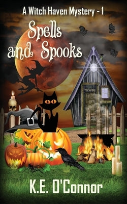 Spells and Spooks Paperback K.E. O'Connor Books