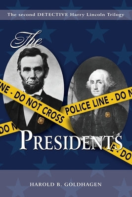 The Presidents by Goldhagen, Harold B.