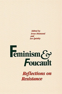 Feminism and Foucault: Reflections on Resistance Paperback Northeastern University Press