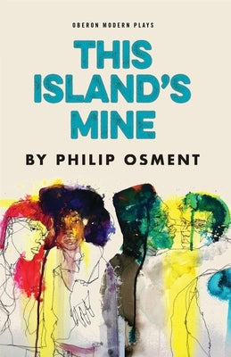 This Island's Mine Paperback Bloomsbury Publishing PLC