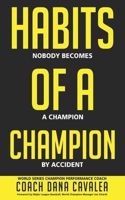 Habits of a Champion by Cavalea, Dana