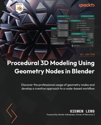 Paperback on procedural 3D modeling using geometry nodes in Blender, showcasing illustrations and node setup examples.