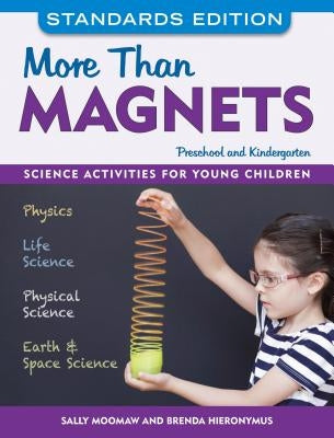 More Than Magnets: Science Activities for Preschool and Kindergarten Paperback Redleaf Press