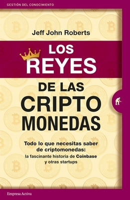 Reyes de Las Criptomonedas, Los by Roberts, Jeff John