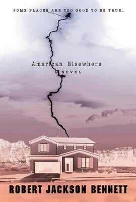 American Elsewhere by Bennett, Robert Jackson