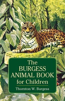 The Burgess Animal Book for Children Paperback Dover Publications