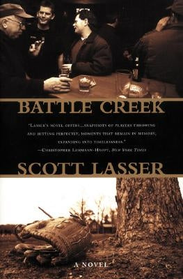 Battle Creek by Lasser, Scott