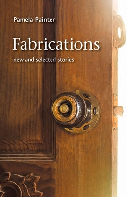 Fabrications: New and Selected Stories Paperback Johns Hopkins University Press