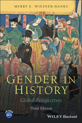 Gender in History: Global Perspectives Paperback Wiley-Blackwell