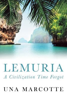 Lemuria: A Civilization Time Forgot Paperback Balboa Press