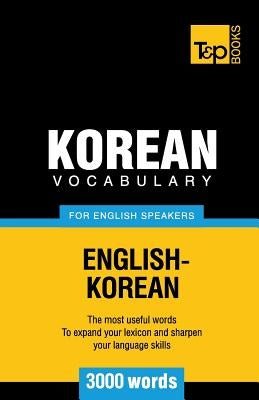 Korean vocabulary for English speakers - 3000 words by Taranov, Andrey