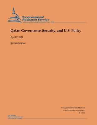 Qatar: Governance, Security, and U.S. Policy Paperback Amazon Digital Services LLC - KDP Print US