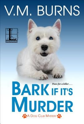 Bark If It's Murder Paperback Kensington Publishing Corporation