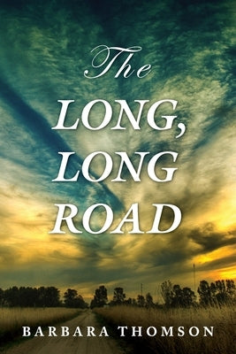 The Long, Long Road Paperback Barbara Thomson