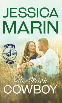 The Irish Cowboy: Bear Creek Rodeo Series Paperback Jessica Marin